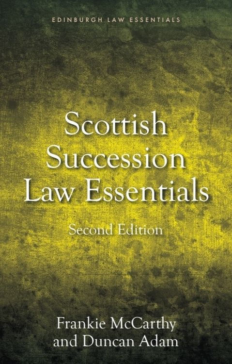 Scottish Succession Law Essentials. 2nd ed.