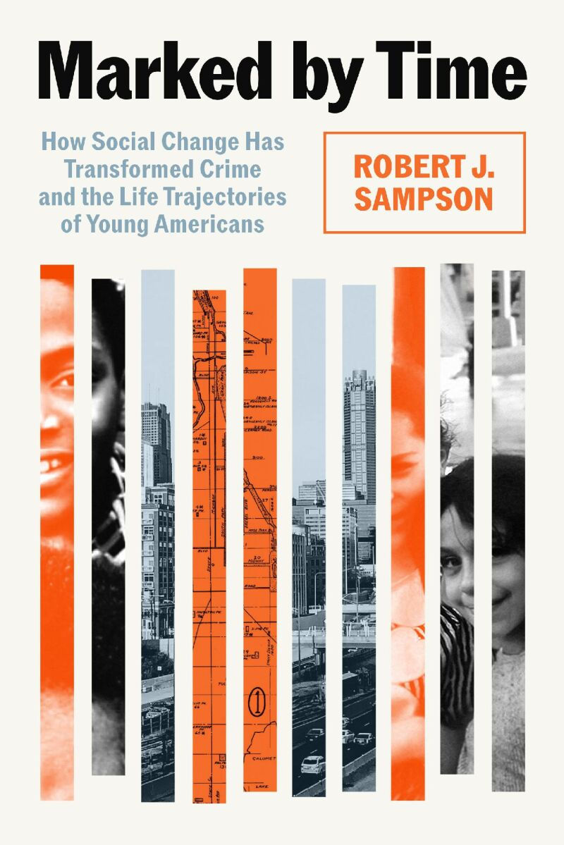 Marked by Time: How Social Change Has Transformed Crime and the Life…