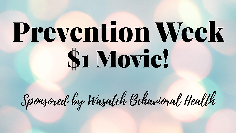 Prevention Week $1 Movie!