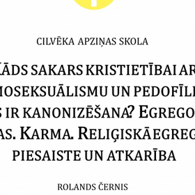 Kristietība. Homoseksuālisms. Kanonizēšana. Ikonas. Karma. Religiskā piesaiste un atkarība.