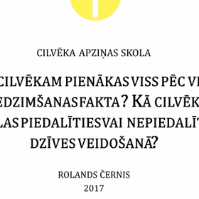 Cilvēkam pienākas viss, jo viņš ir dzimis? Kā piedalāmies vai nepiedalāmies savas dzīves veidošanā?