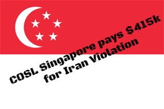 COSL Singapore agrees to pay $415,350 for Iran Violations