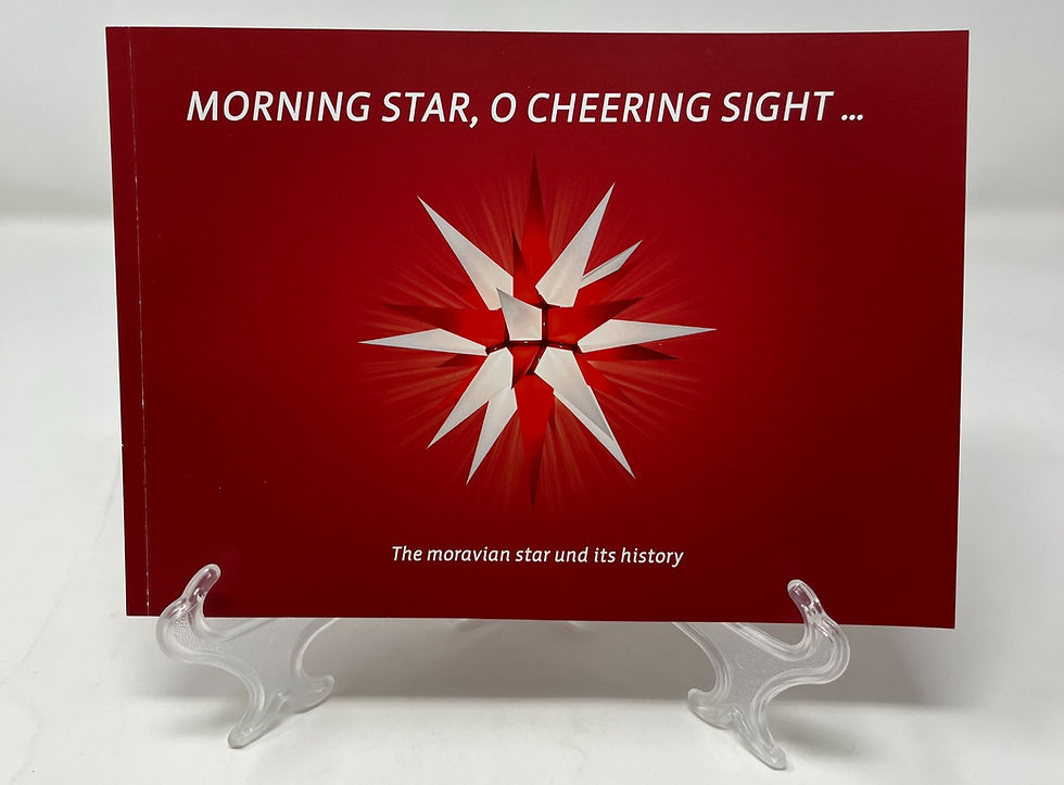 Thumbnail: Morning Star, O Cheering Sight. . . The Moravian Star And Its History