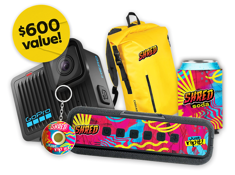 A sticker saying "$600 value!" over the prizes. Prizes are: an adventure bag, a GoPro Hero 4K camera, a bluetooth speaker, a keychain, and four SHRED can coolers.