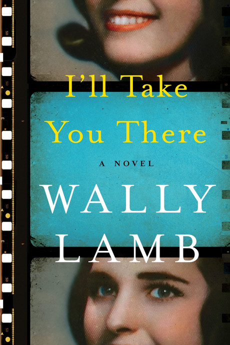 I'LL TAKE YOU THERE - WALLY LAMB.jpeg