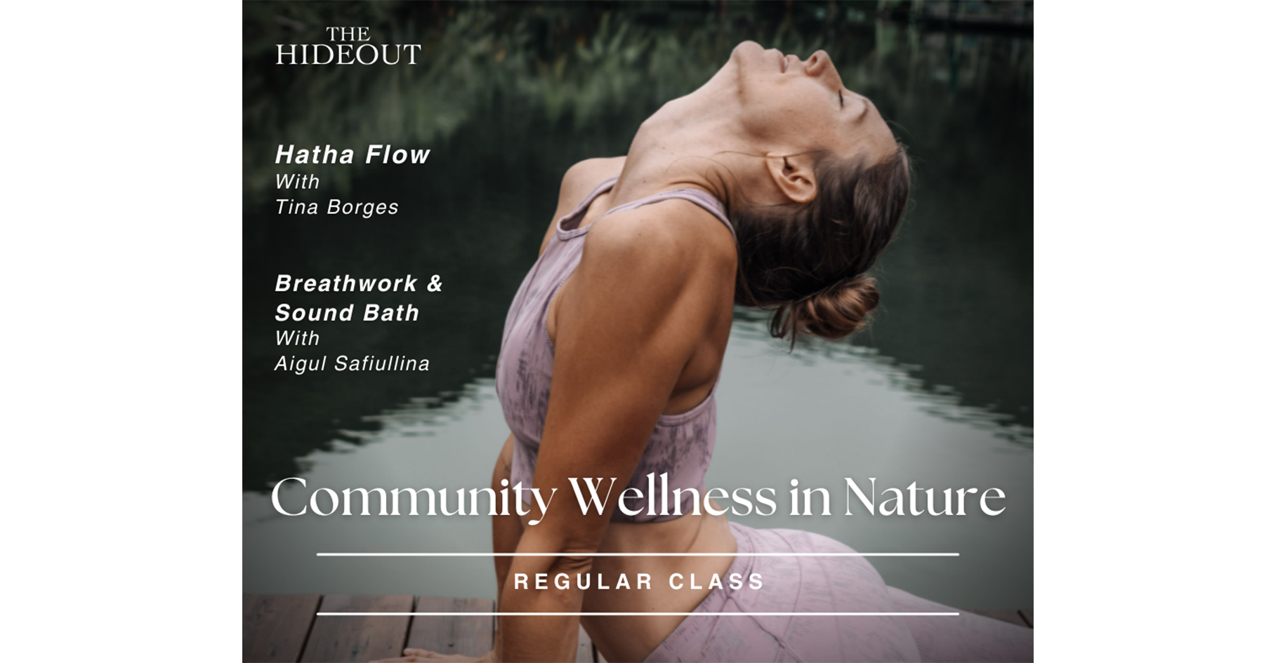 Community Wellness in Nature THE HIDEOUT