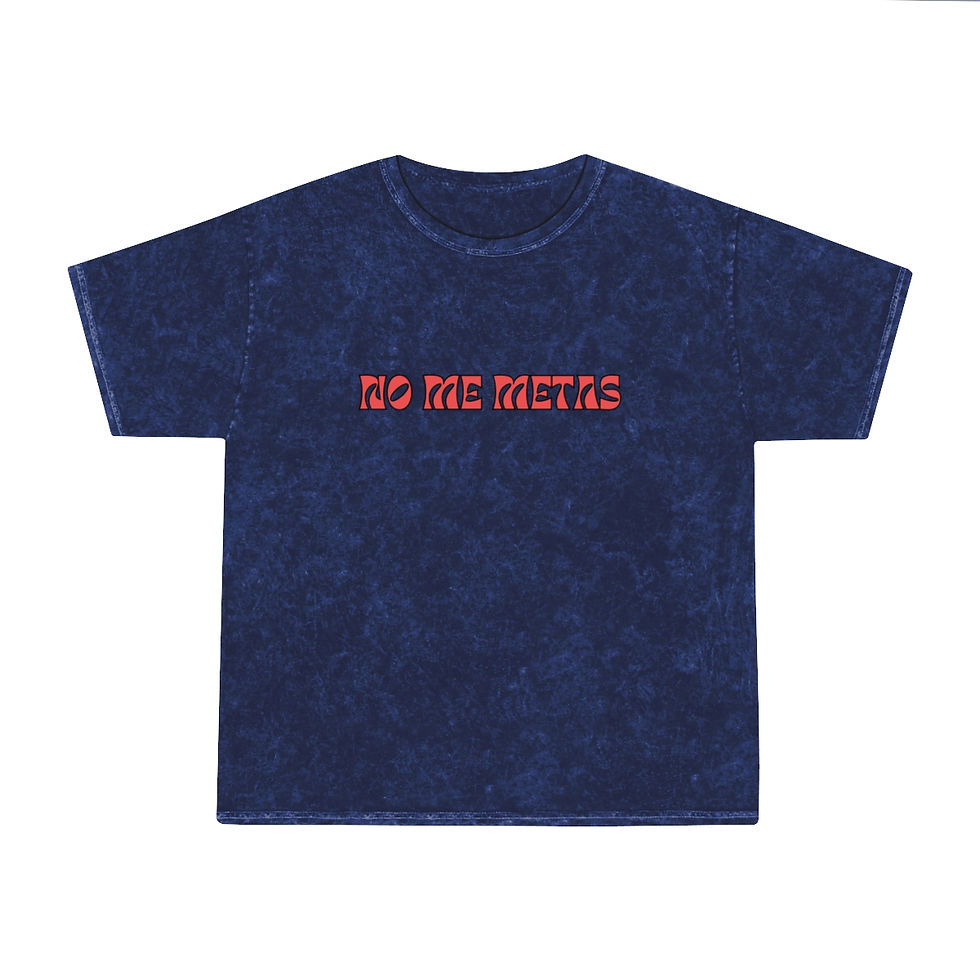 Thumbnail: No Me Metas T-Shirt, Latina/Latino Unisex