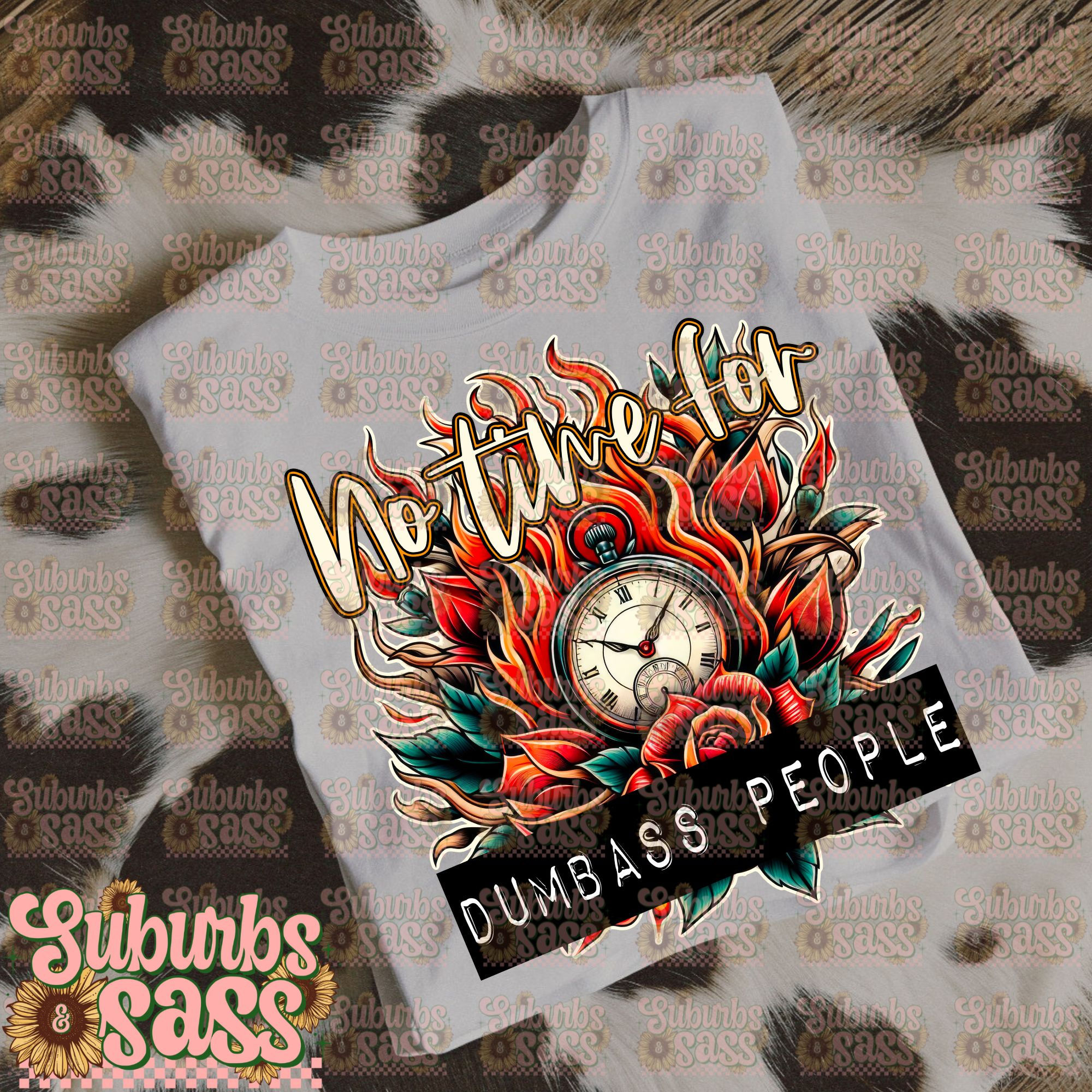 No time for Dumbass People