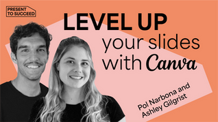 Level up Your Slides with Canva