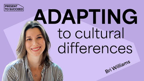 Lost in Translation: Bri Williams on Presenting Across Different Cultures