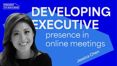 Developing Executive Presence in Online Meetings
