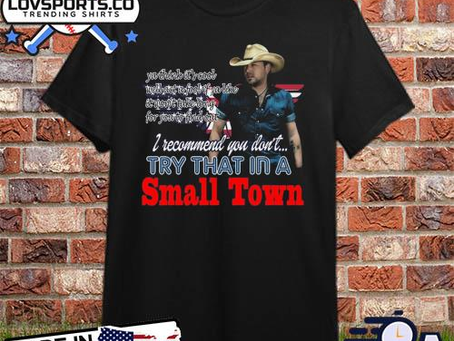 Lovsports.co - Jason Aldean I Recommend You Don’t Try That In A Small Town shirt