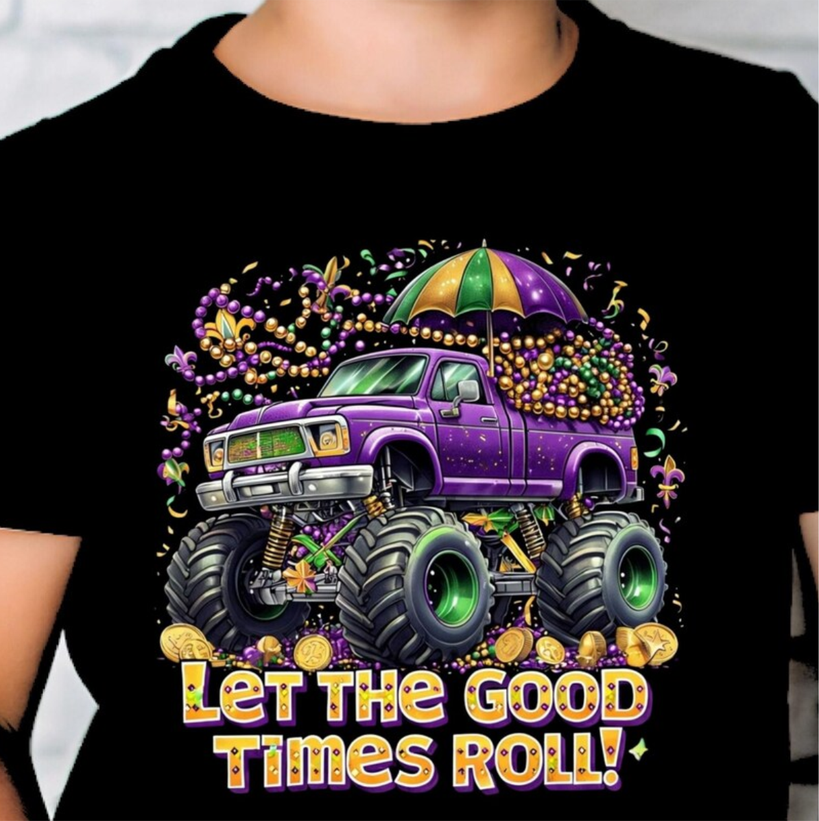LET THE GOOD TIMES ROLL TRUCK