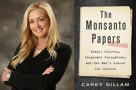 What Carey Gillam Learned Through Years of Investigating Monsanto
