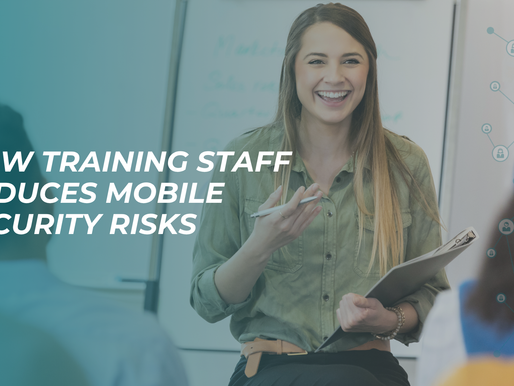 How Mobile Security Awareness Training Reduces Risks
