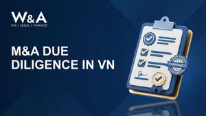 Blue corporate graphic with W&A logo and M&A Due Diligence in VN beside a clipboard marked regulatory clearance.