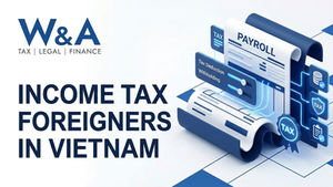 Blue-and-white tax graphic with W&A logo and text Income Tax Foreigners in Vietnam, payroll forms, tax icons, and deduction sliders.