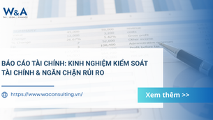Báo cáo tài chính: Kinh nghiệm kiểm soát tài chính & Ngăn chặn rủi ro