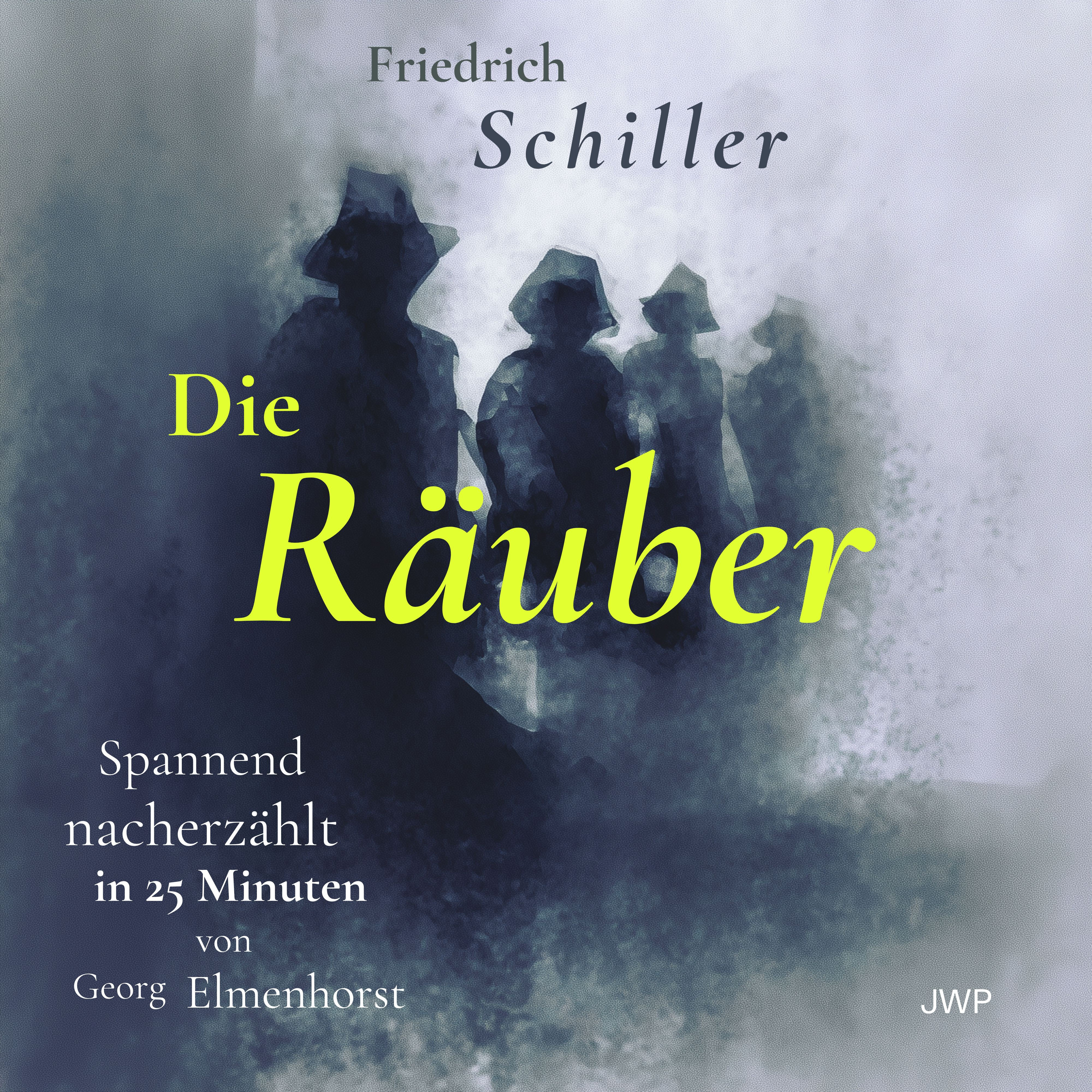 Die Räuber (Spannend nacherzählt)