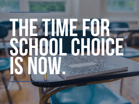 Podcast: The Time for School Choice is Now. 