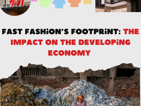 Fast Fashion’s Footprint: The Impact on the Developing Economy