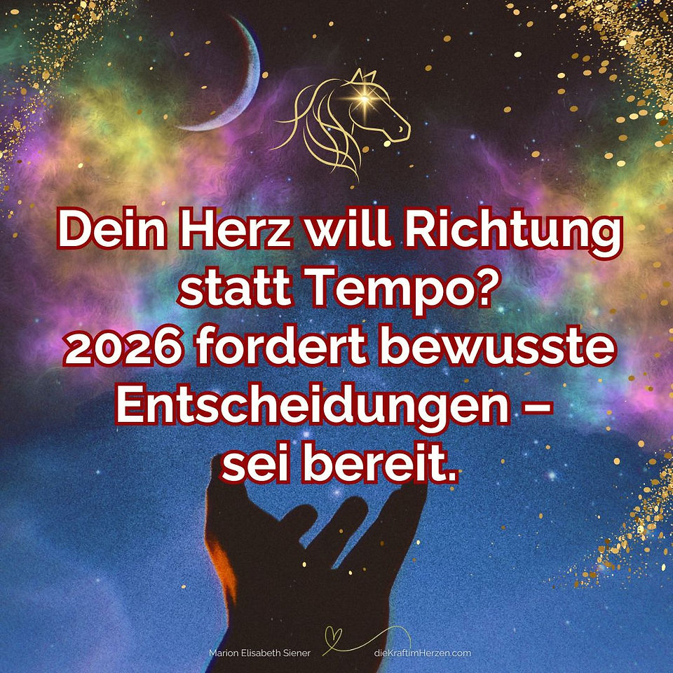 Grafik mit Hand und Text: Dein Herz will Richtung statt Tempo? 2026 fordert bewusste Entscheidungen - sei bereit.