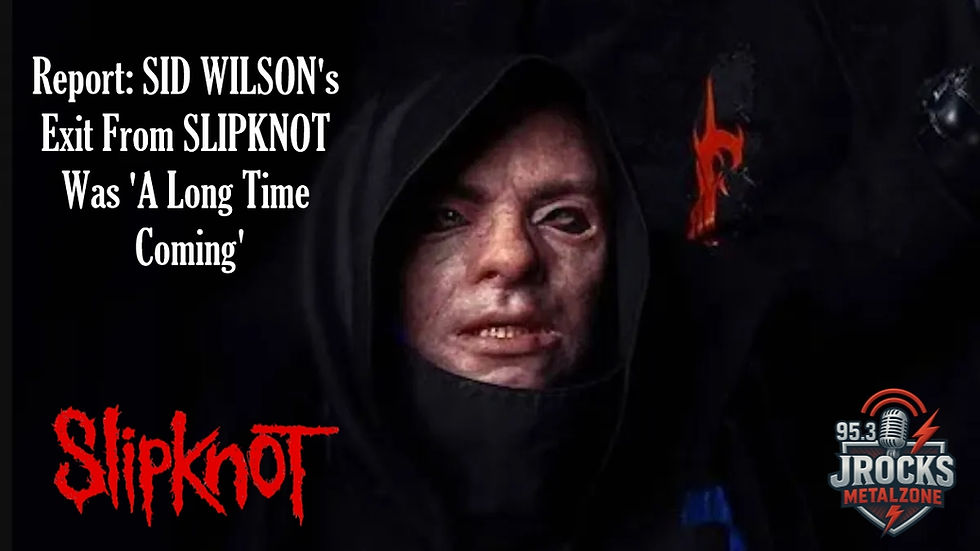 Report SID WILSON's Exit From SLIPKNOT Was 'A Long Time Coming'