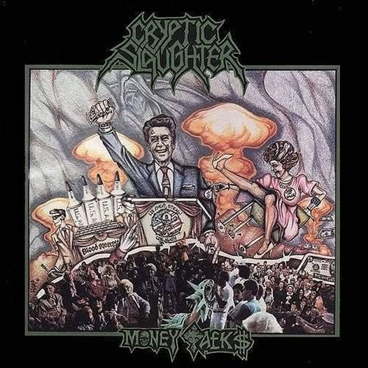 Cryptic Slaughter - Money Talks