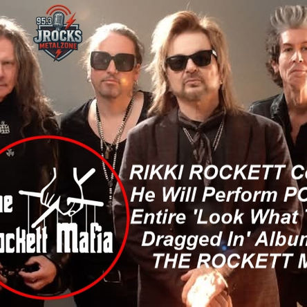RIKKI ROCKETT Confirms He Will Perform POISON's Entire 'Look What The Cat Dragged In' Album With THE ROCKETT MAFIA