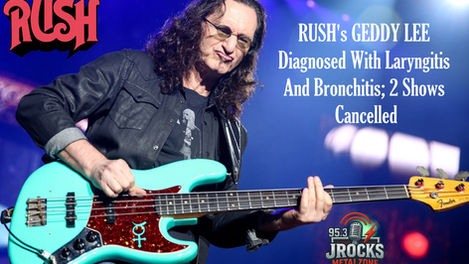 RUSH's GEDDY LEE Diagnosed With Laryngitis And Bronchitis; 2 Shows Cancelled