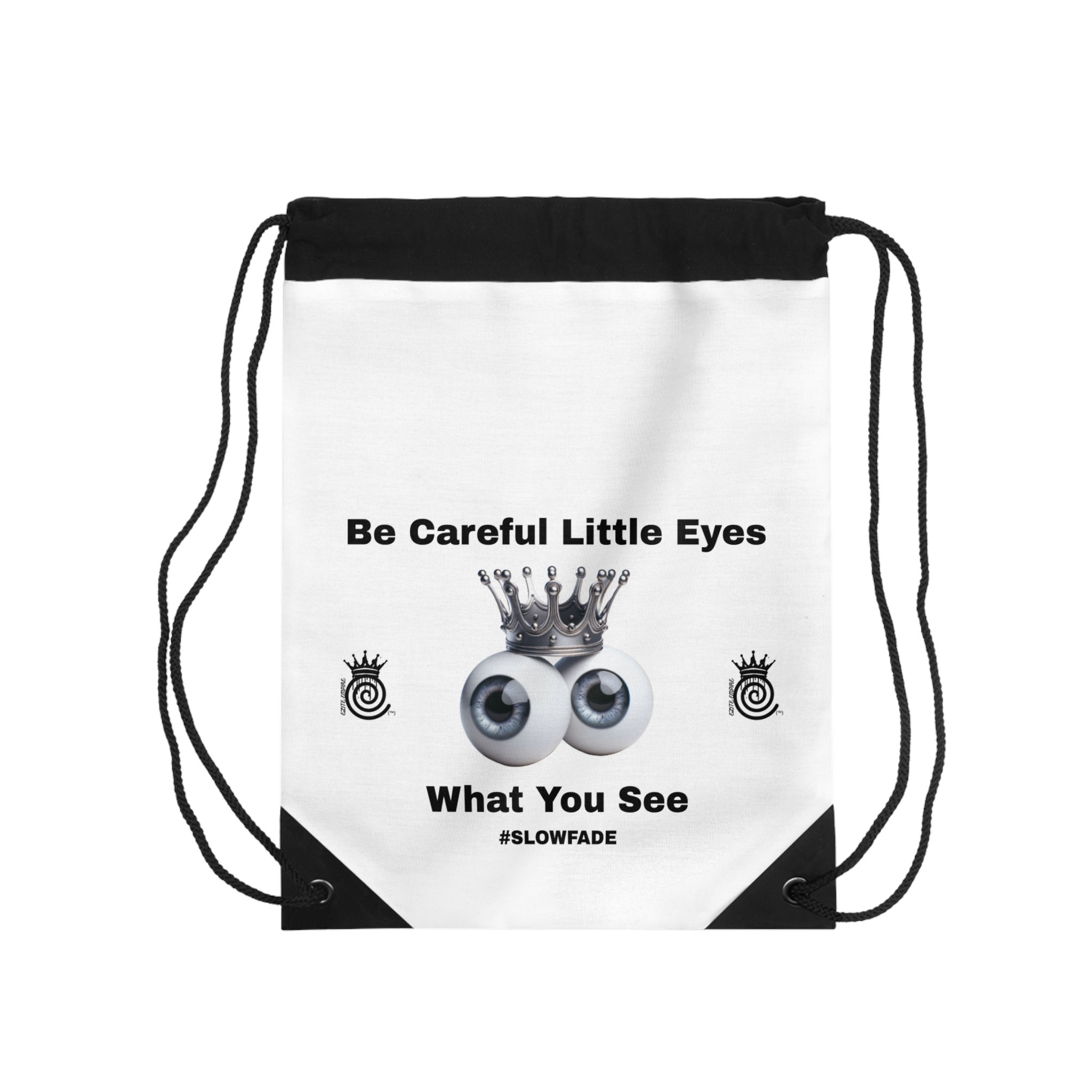 "Be Careful Little Eyes" Drawstring Bag