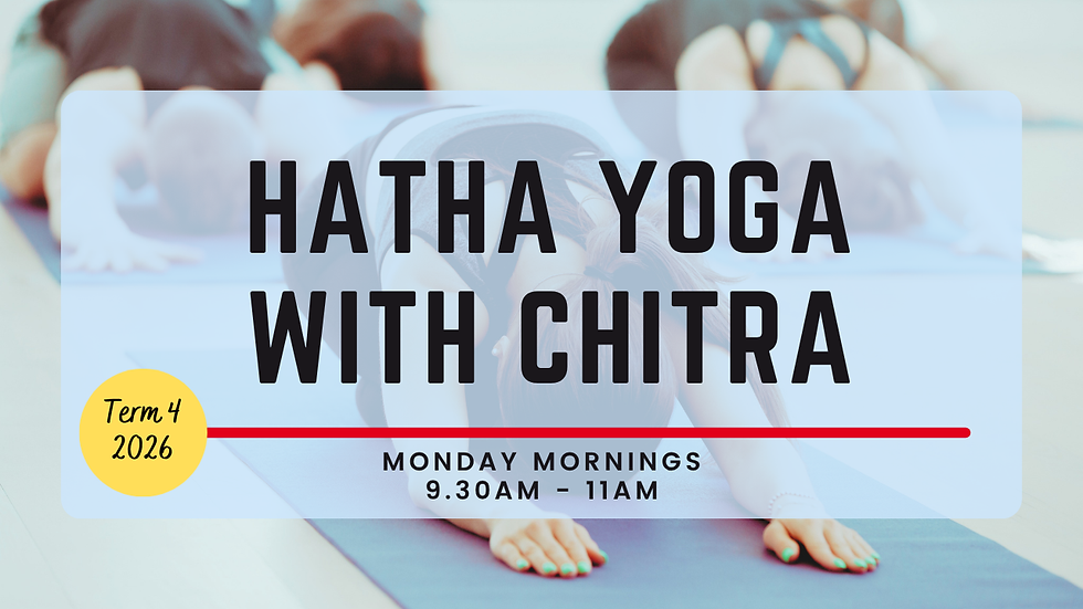 Hatha Yoga with Chitra (Term 4 2026) - Monday 9.30am