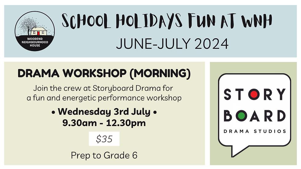 Drama Workshop (morning) - School Holidays Fun at WNH