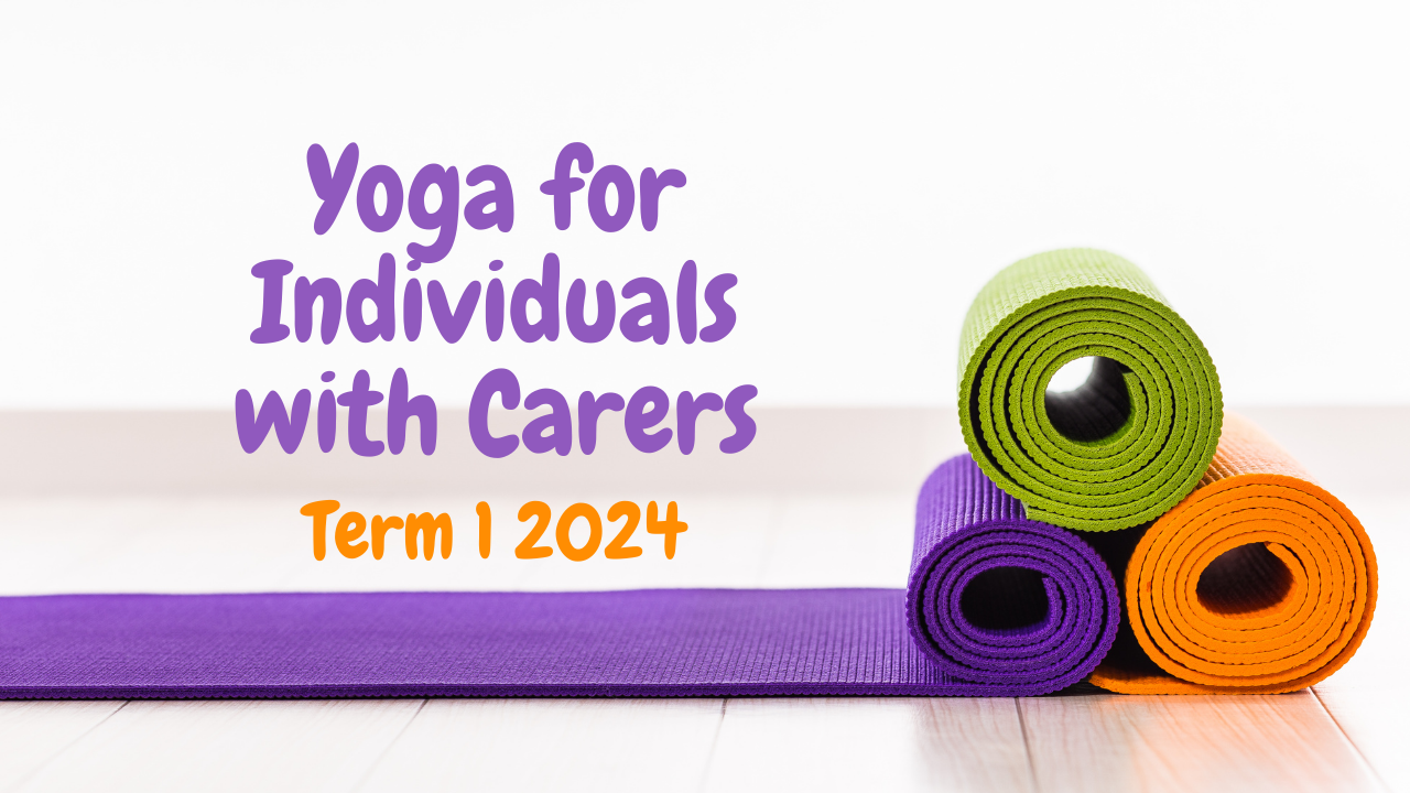 Yoga for Individuals with Carers (Term 1 2024) Woodend NH