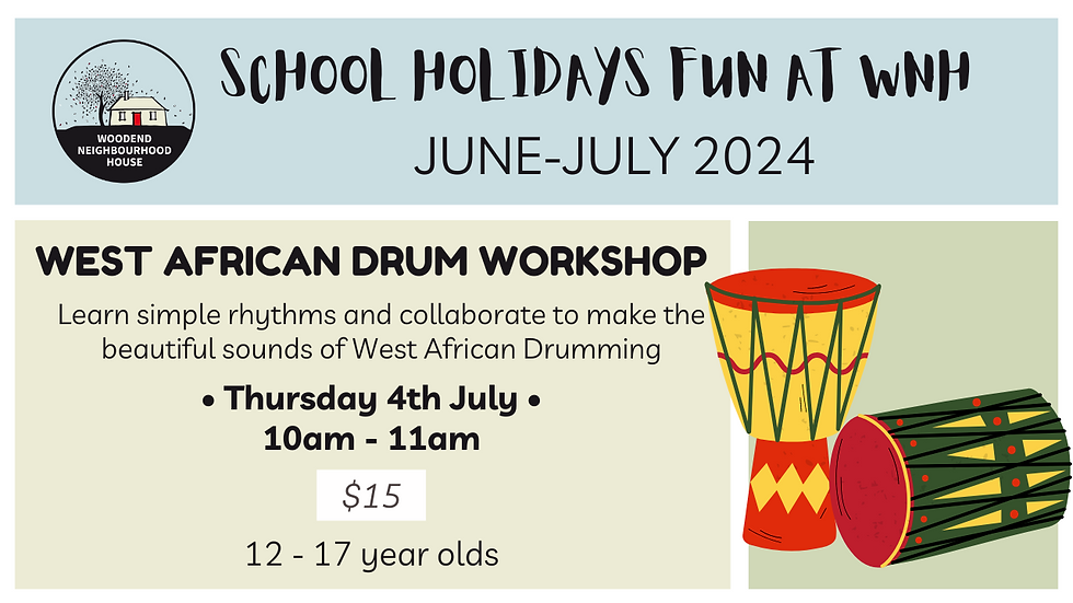 West African Drum Workshop - School Holidays Fun at WNH
