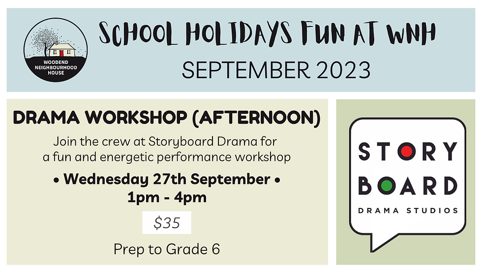 Drama Workshop (afternoon) - School Holidays Fun at WNH