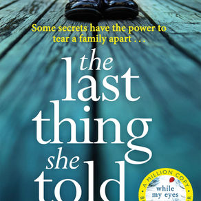 THE LAST THING SHE TOLD ME