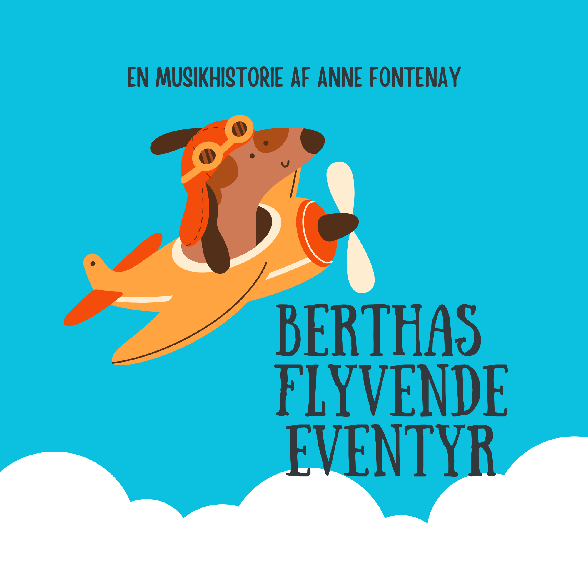 Berthas Flyvende Eventyr