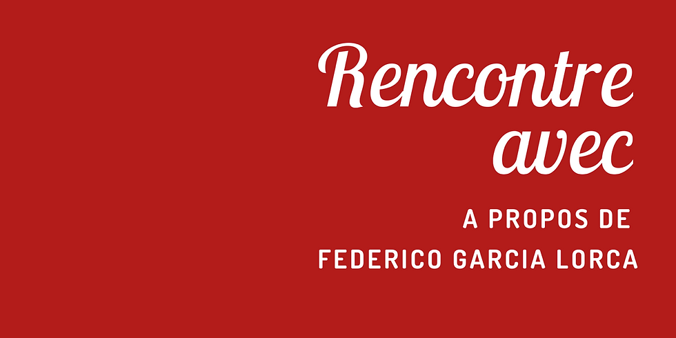 "Rencontre avec " Federico Garcia Lorca par Evelyne Jacquet
