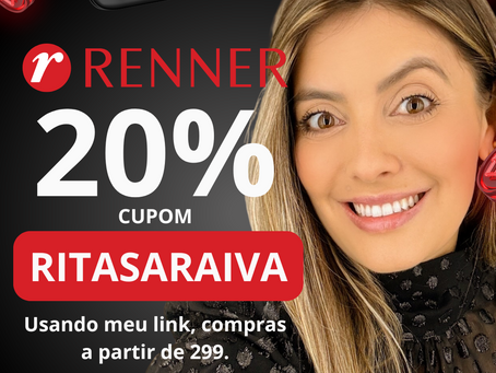 RENNER 20% - TODO SITE - CUPOM RITASARAIVA
