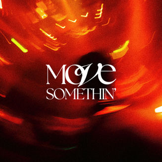 Move Somethin'