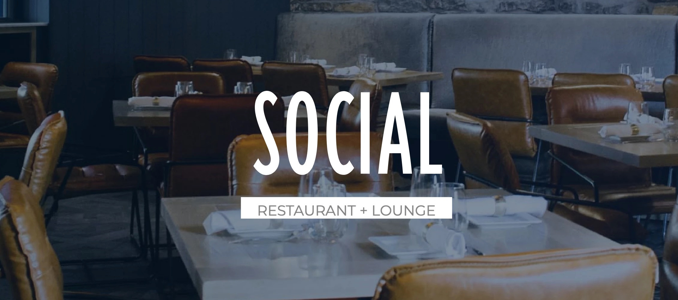 Social Restaurant + Lounge