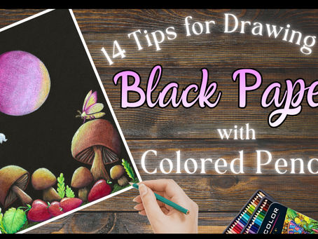 14 Tips for Drawing on Black Paper with Colored Pencils