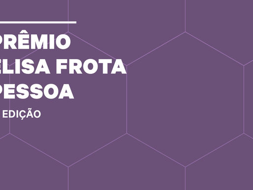 PRÊMIO ELISA FROTA PESSOA - 2ª edição