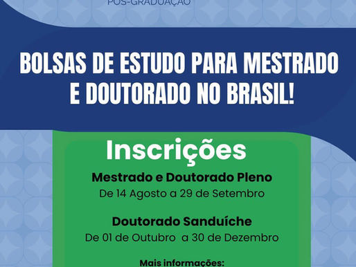 BOLSAS DE MESTRADO E DOUTORAMENTO NO BRASIL