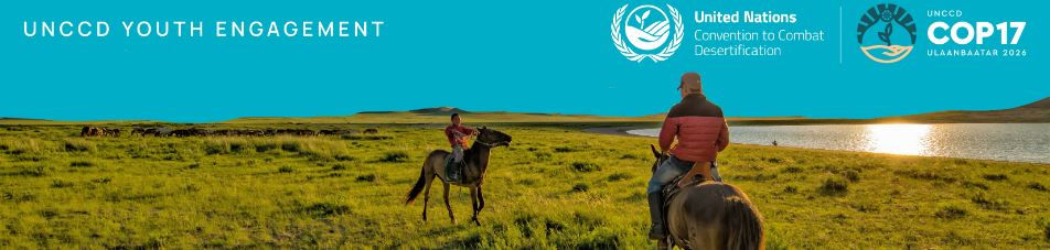 CONVOCATÓRIA ABERTA PARA PARTICIAÇÃO DE JOVENS NA DELEGAÇÃO DA JUVENTUDE DA UNCCD COP17 2026