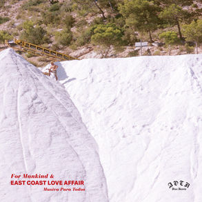 For Mankind & East Coast Love Affair - Musica Para Todos (Athens Of The North)