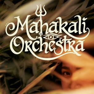 The cover for the Mahakal Orchestra's debut album, showing the band name with trident and eye over a blurred face.