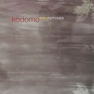The cover to Chris Childs aka Kodomo's Sisu Remixes album, showing a blurry abstract background with earthy tones. Overlayed text reads "kodomo sisuremixes" in red and white, creating an artistic feel.