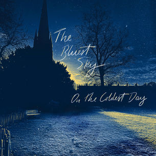 Slow Hunch - The Bluest Sky on the Coldest Day (Self Release)